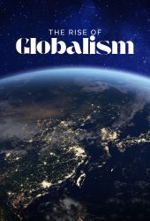 Rise of Globalism 4